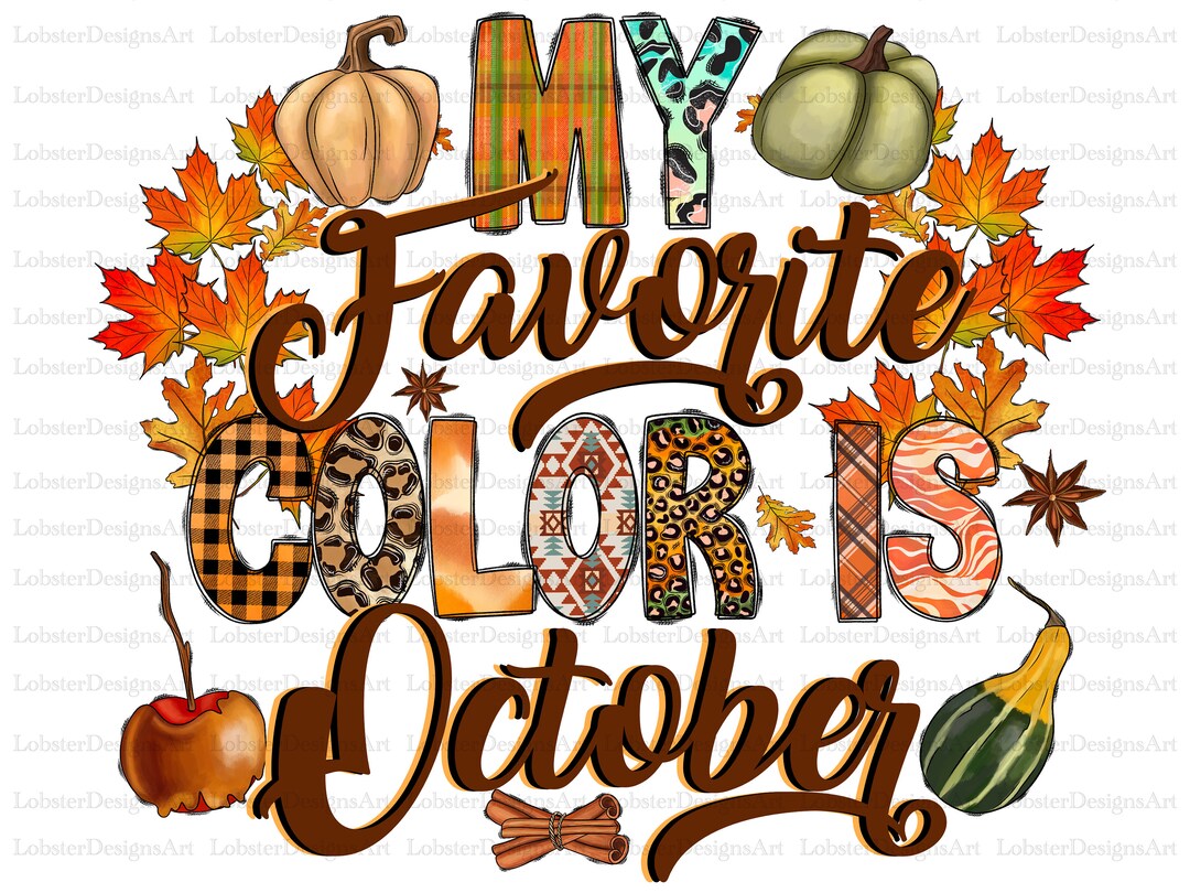 My Favorite Color is October PNG, Pumpkin Png, Fall PNG, Thankful Png