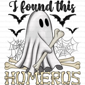 Pu&ograve; includere: Un fantasma bianco con un viso amichevole che tiene due ossa incrociate. Il testo "I found this humerus" &egrave; scritto sotto il fantasma.