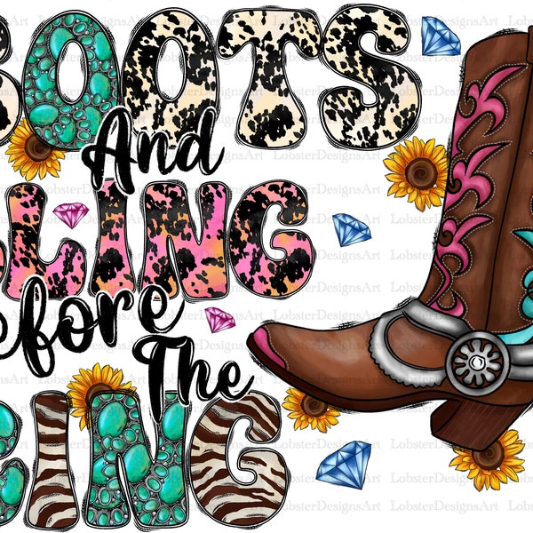 Boots and Bling Before the Ring Png, Cowgirl Boots, Cowgirl, Cowboy, Gemstone Turquoise,Cowgirl Design,Digital Download,Sublimation Design