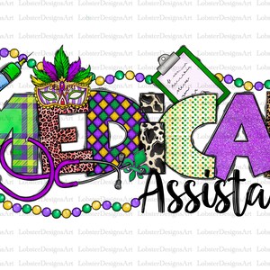 Medical Assistant Mardi GrasPng, sublimation design download, Happy Mardi Gras, Louisiana png, Medical Assistant Png, Nurse Mardi Gras