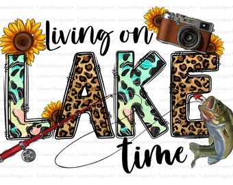 Living On Lake Time Png Sublimation Design, Leopard Cowhide Lake Png, Camp Png, Camping Png, Camp Life Png, Lake Png Downloads, Western png