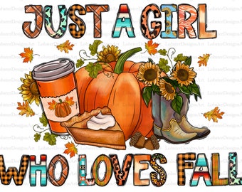 Just a Girl Who Loves Fall Png, Sublimation Design, Love Fall, Fall Png,  Pumpkin PNG, Leaf, Pumpin Girl Png, Thankful Png,instant Download - Etsy
