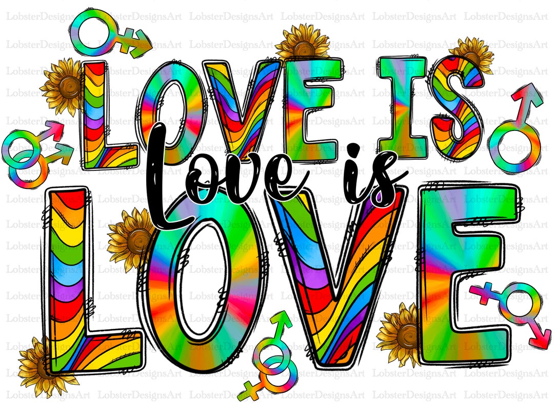 Love is Love Sublimation Design Png, LGBTQ Png, Gay Pride Png, Love is ...
