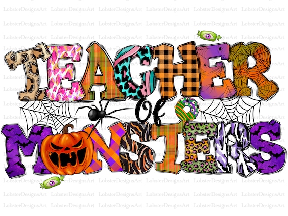 Teacher Of Monsters Png Sublimation Design, Halloween Png, Teacher Png, Halloween Png Design, Western Halloween Png, Digital Download