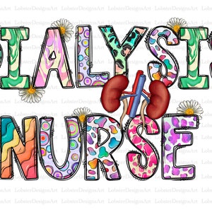 Dialysis Nurse Sublimation Design Png, Dialysis Tech Png, nephrology Png, Nurse Png, Nurse Png Files for Cricut, Nurse Png Files, Nursing