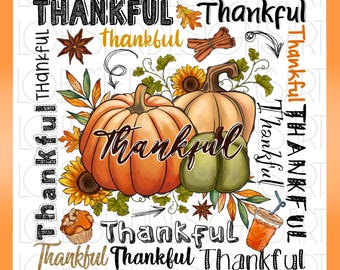 Thankful Design Png File, Fall Png, Pumpkin PNG, Thankful Png, Fall Design, Thanksgiving,Typography,Digital Download,Sublimation Design