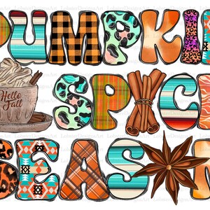May include: A colourful graphic design with the words "Pumpkin Spice Season" in a variety of autumn-themed patterns. The design includes a cup of coffee with whipped cream, cinnamon sticks, and a star anise.