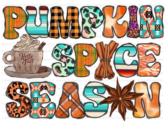 Pumpkin Spice Season Png, Sublimation Design, Fall Png, Pumpkin PNG, Thankful Png, Pumpkin Spice Png, Instant Download, Digital Print