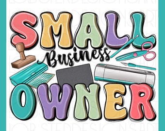 Small business owner png, small business png, sublimation design download, craft business, crafting, sublimation design