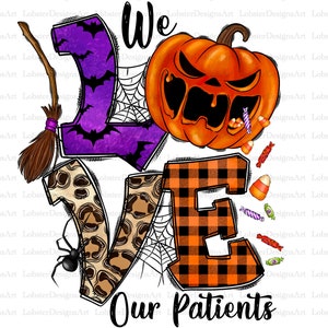 We Love our patients Png, Halloween Png, Halloween Pumpkins Png, Western Halloween Png, Halloween Spider Png, Digital Download, Western png