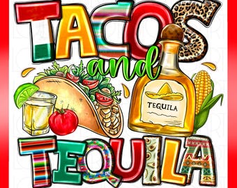 Tacos And Tequila png sublimation design download, cinco de mayo png, Mexican flag png, Tacos, Tequila png, sublimation design download
