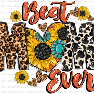 Best mom ever Mother's Day png sublimation design download, mom with floral png, Mother's Day png, mom png, sublimate designs download