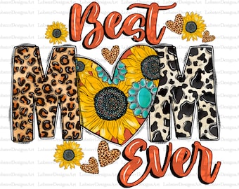 Best mom ever Mother's Day png sublimation design download, mom with floral png, Mother's Day png, mom png, sublimate designs download
