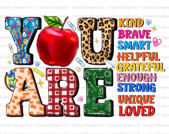 You Are Kind Png, Brave Png, Smart Png, Teacher Sublimation Design,Teacher Appreciation Png, School Png,Teacher Png,Instant Download,Teacher