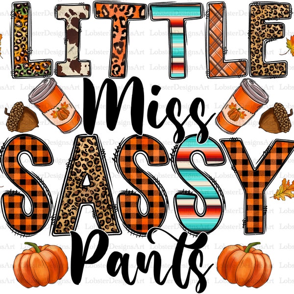 Little Miss Sassy Pants png, Otoño Png, PNG occidental, Descargas de diseños de sublimación de archivos de sublimación, Descarga digital, Calabaza png, Hoja png