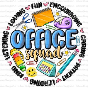 Office Squad Png, Office Lady, Back to School, School Secretary, Squad, First day of School, Crew, Sublimation Design Downloads