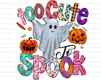 Too Cute To Spook Png Sublimation Design, Halloween Png, Ghost Png, Halloween Png Design, Western Halloween Png, Spooky Png,Digital Download
