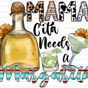 Mamacita Needs A Margarita PNG, Tequila PNG, Margarita Png, Sublimation Design, Instant Download, PNG File, Digital Print, Instant Download
