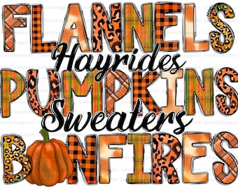 Flannels Hayrides Pumpkins Sweaters Bonfires Png, Fall, Autumn, Thanksgiving,October,PumpkinsPng,Western,Digital Download,Sublimation Design