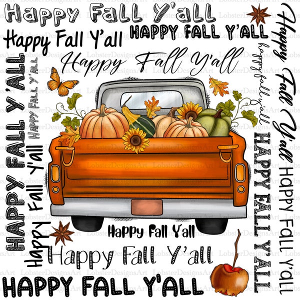 Happy Fall Y'all PNG,Pumpkin Design Png File, Fall Png, Pumpkin PNG, Thankful, Thanksgiving,Typography,Digital Download,Sublimation Design