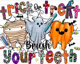 Trick or Treat Brush Your Teeth Png File, Teeth Png, Nurse Png, Happy Halloween Png, Halloween Png Files for Cricut, Dental Png, Western