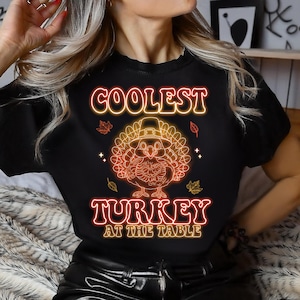 Coolest Turkey At The Table png, Thanksgiving png ,Cutest Turkey png, Thanksgiving Kids Shirt design png, Thankful Sublimation design