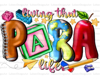 Living that Para Life Png, Paraprofessional Png, Sublimation Design, School Para Png,Teacher Western png Downloads,School png, Teacher png