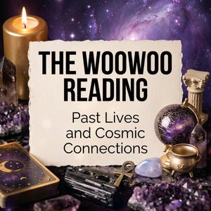 The WooWoo Reading | Multidimensional Channeled Messages From Your Soul Connections | Starseeds | Lightworkers | Past Life Reading