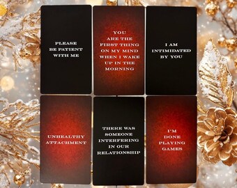 May include: Six black cards with red and white text. The cards have different phrases on them, such as "Please be patient with me", "You are the first thing on my mind when I wake up in the morning", "I am intimidated by you", "Unhealthy attachment", "There was someone interfering in our relationship", and "I'm done playing games".