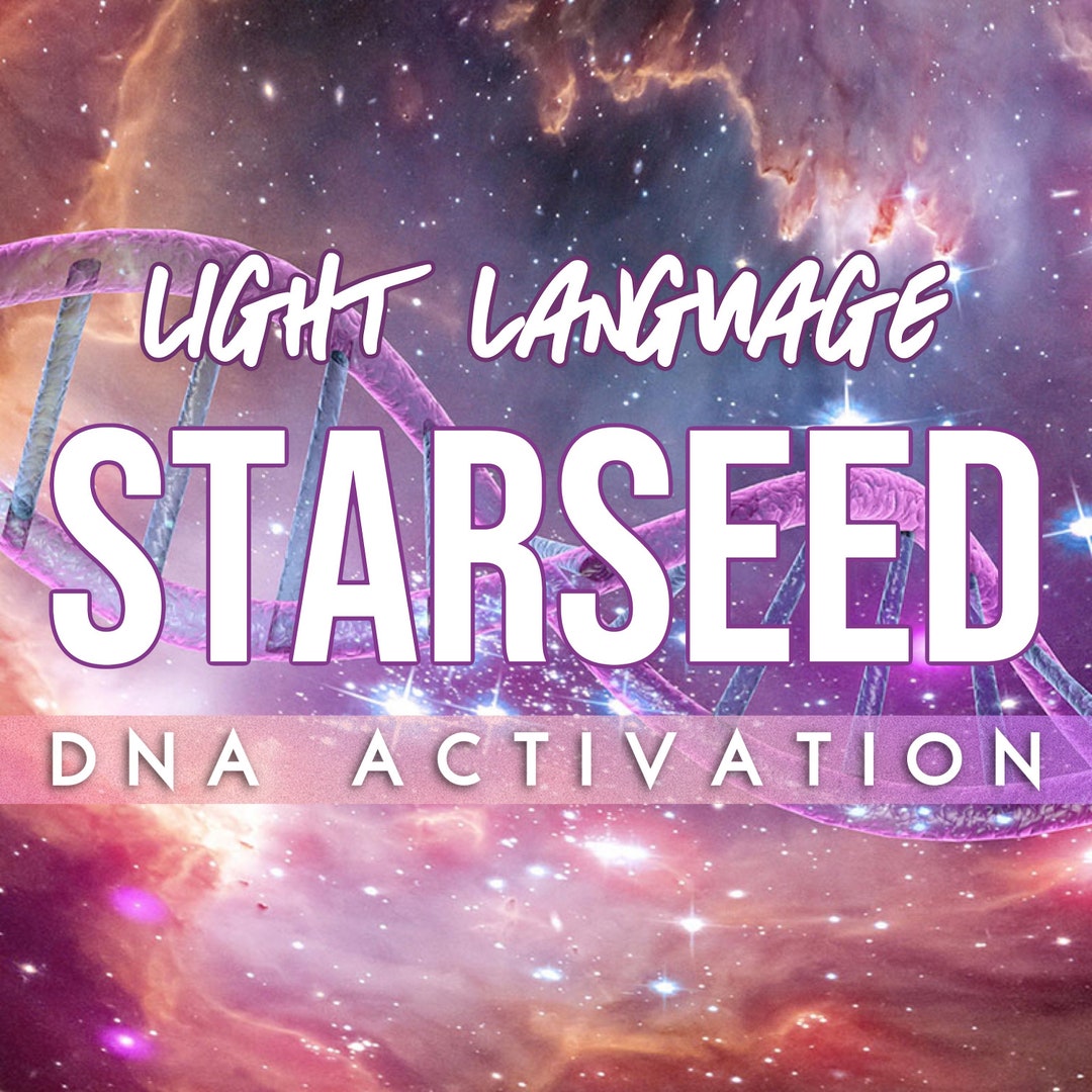 Starseed DNA Activation Light Language | Light Codes | Starseed Origins ...
