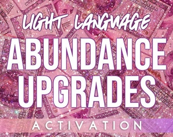 Abundance Light Language Activation | Wealth Light Codes | Money Activation | Abundance Activation | Abundance Spell