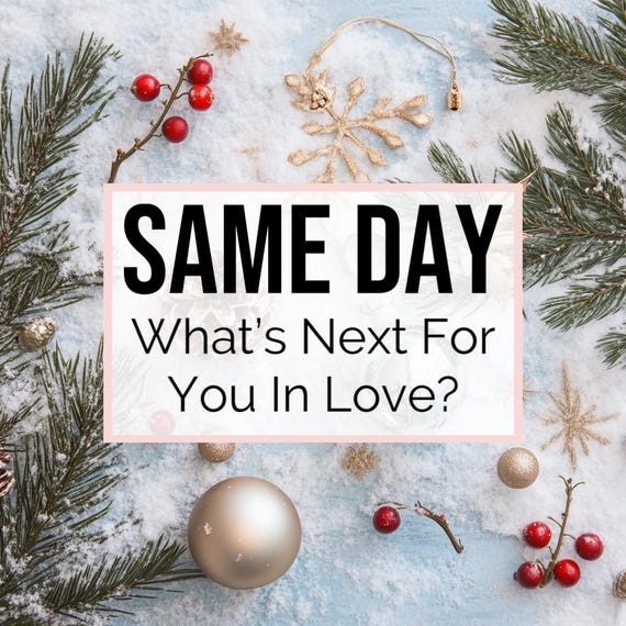 SAME DAY TAROT - What's Next For You In Love?
