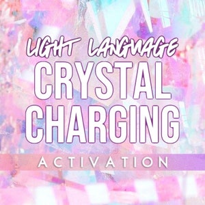 Może przedstawiać: Różowe i fioletowe tło z tekstem "LIGHT LANGUAGE CRYSTAL CHARGING ACTIVATION" w kolorze białym.