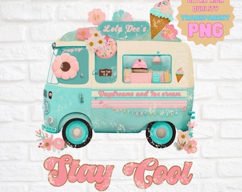 Retro Ice Cream Van Png, Retro Ice Cream Truck PNG, Summer Png,Vintage ice cream png, Stay Cool clipart, Sublimation Design,Digital Download