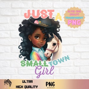 Adorable Black CowGirl PNG, Small town girl png, African American cowgirl PNG , black cowgirl png, T-shirt design,sublimation design