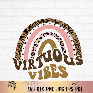 May include: A rainbow with brown, pink, and black stripes, with a leopard print pattern in the middle. The rainbow has the text "Virtuous Vibes" in brown and gold letters.