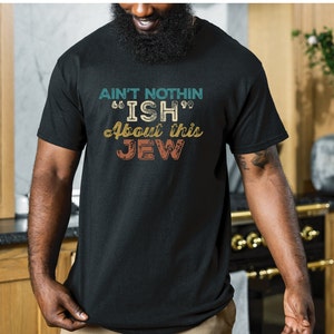 Ain’t nothing ish about this Jew T shirt, Israelite clothing, Hebrew Israelite shirts, Judah shirt, Hebrew clothing