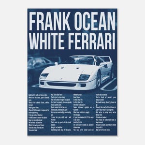 Frank Ocean White Ferrari - Premium Semi-Gloss Finish Poster