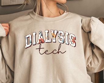 Dialysis tech sweatshirt, Floral dialysis technician shirt,  gifts for dialysis tech, CCHT sweater, Nephrology tech crewneck, dialysis squad