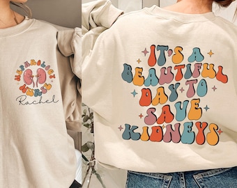 Custom Nephrology nurse sweatshirt, Kidney nurse sweater, personalized nephrology nurse shirt, gifts for nephrology nurse, Nephrology squad