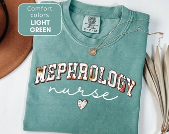 Comfort Colors® Nephrology Nurse shirt, Floral Nephrology nurse tshirt,  gift for nephrology nurse, Kidney nurse t-shirt, Nurse appreciation