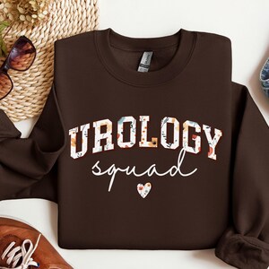 Urology squad sweatshirt, floral Urology nurse shirt, Urology doctor shirt, urology gift, nurse appreciation, Urology NP, Urologist shirt