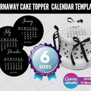Può includere: Un modello di topper per torta stampabile con sei diverse dimensioni di calendari 2025 per ogni mese dell'anno. Il modello è modificabile in Canva e presenta un design in bianco e nero con un simbolo a forma di cuore.