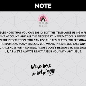 May include: A note with a rainbow graphic and the text "The Dreams Printable" in a white box. The note says "Please note that you can easily edit the templates using a free Canva account, and all the necessary information is provided in the description. You can use the templates for personal purposes as many times as you want. In case you face any challenges with editing, please don't hesitate to message us, as we're always ready assist you with any issue. We're here to help you!"