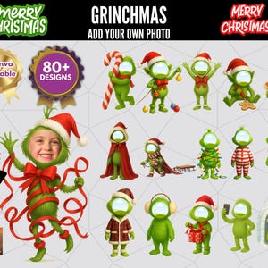 May include: A digital design featuring Grinch-themed Christmas characters with customizable faces. The image includes the text "GRINCHMAS ADD YOUR OWN PHOTO" and "MERRY CHRISTMAS". There are over 80 designs available, Canva editable.