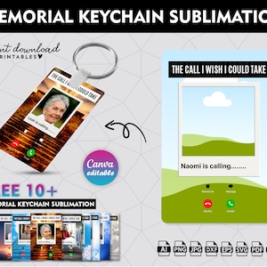 Könnte beinhalten: Ein Set mit über 10 druckbaren Sublimationsdesigns für Gedenk-Schlüsselanhänger. Die Designs zeigen einen Telefonbildschirm mit dem Text "Der Anruf, den ich mir wünschen würde, tätigen zu können" und ein Foto eines geliebten Menschen. Die Designs sind in Canva bearbeitbar.