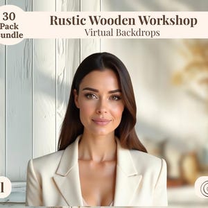 May include: A woman in a cream-colored blazer stands in front of a white wooden wall. The text "Rustic Wooden Workshop Virtual Backdrops" is displayed above her head. The image also includes the text "30 Pack Bundle" and "Original" and "Blurred".