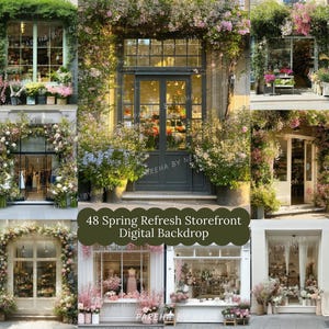 May include: A collage of storefronts adorned with vibrant floral arrangements and lush greenery. The image features various shop entrances and windows, each decorated with colorful flowers and plants, creating a welcoming and fresh aesthetic. Text on the image reads "48 Spring Refresh Storefront Digital Backdrop."
