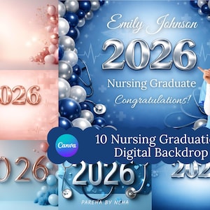 May include: A digital backdrop design for nursing graduates. The image features the text "Emily Johnson 2026 Nursing Graduate Congratulations!" and "10 Nursing Graduation Digital Backdrop". The design includes balloons, stethoscopes, and a nurse.