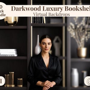 May include: A dark wood luxury bookshelf with various decorative items, including books, vases, and a gold-coloured accent piece. The text "Darkwood Luxury Bookshelf" and "Virtual Backdrops" are displayed. A woman in a black top is in front of the bookshelf.